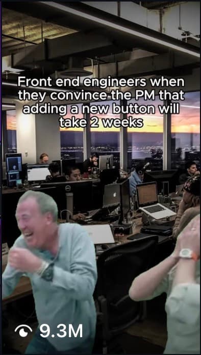BloomTech post: office meme about front-end engineers telling a PM that adding a button will take two weeks, with 9.3 million views.